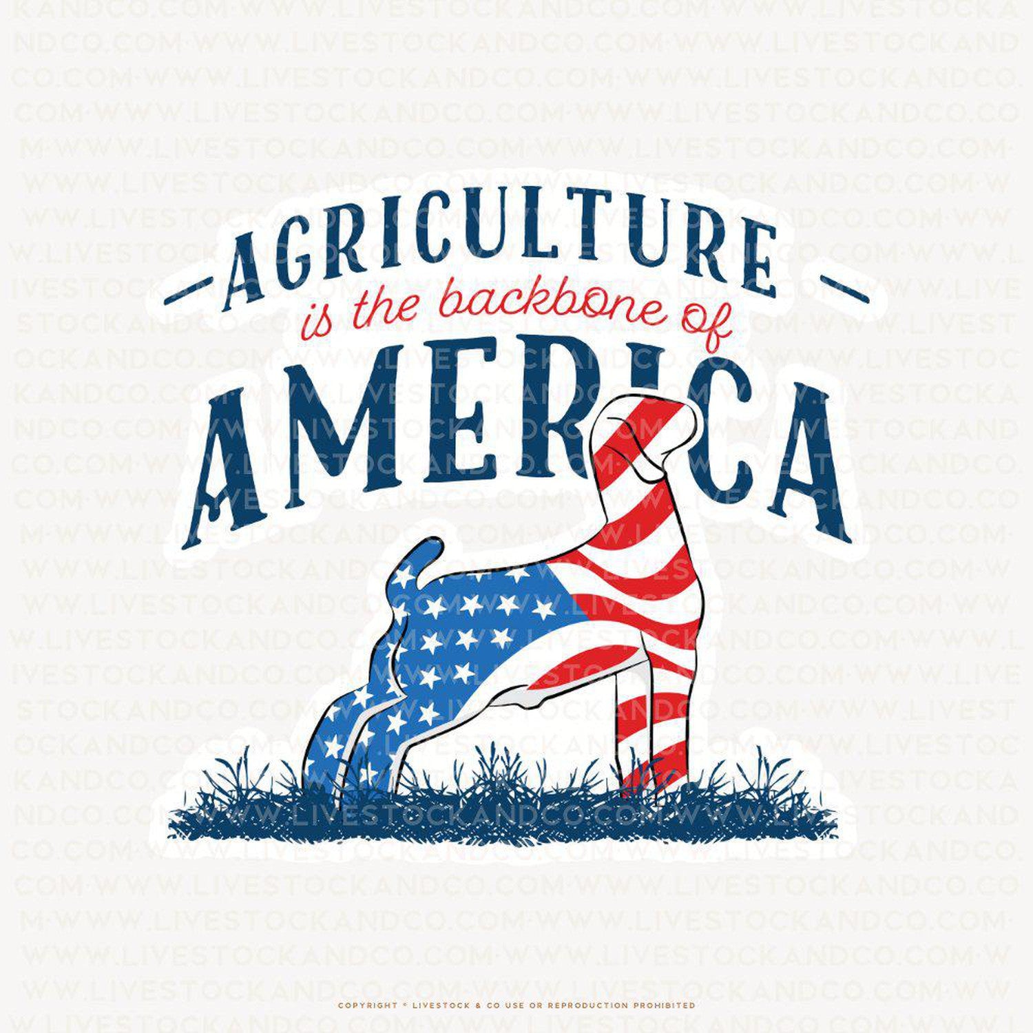 Custom Made Agriculture is the Backbone of America Livestock Stickers Stock Show Livestock - Livestock & Co. Boutique