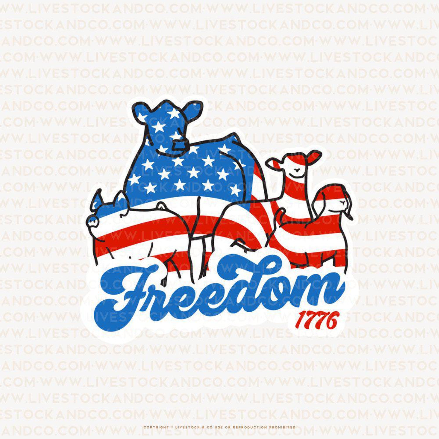 Custom Made Freedom 1776 Livestock Stickers Stock Show Livestock - Livestock & Co. Boutique