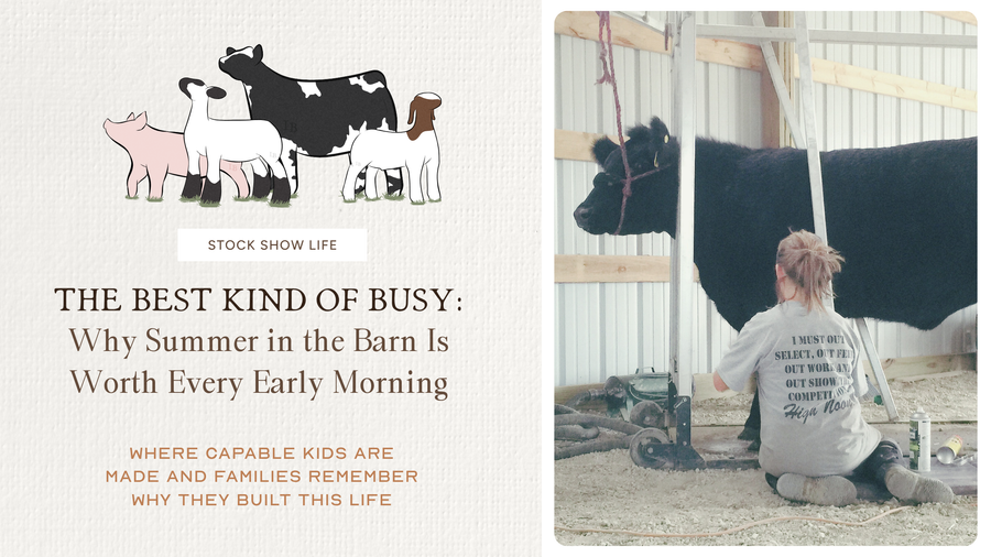 The Best Kind of Busy: Why Summer in the Barn Is Worth Every Early Morning