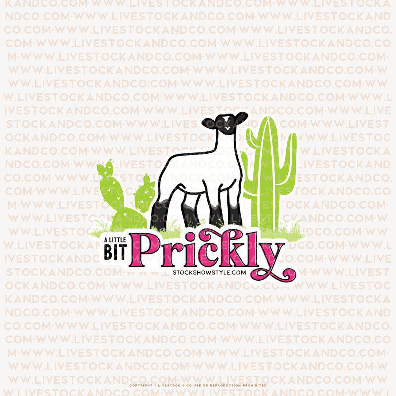 A Little Bit Prickly Stock Show Livestock Sticker