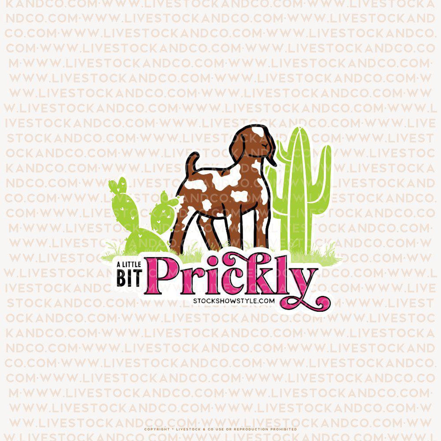 A Little Bit Prickly Stock Show Livestock Sticker