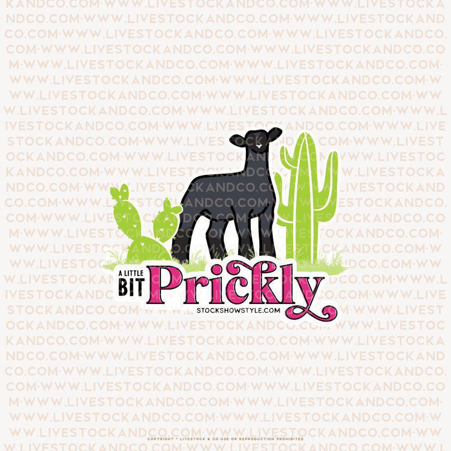 A Little Bit Prickly Stock Show Livestock Sticker