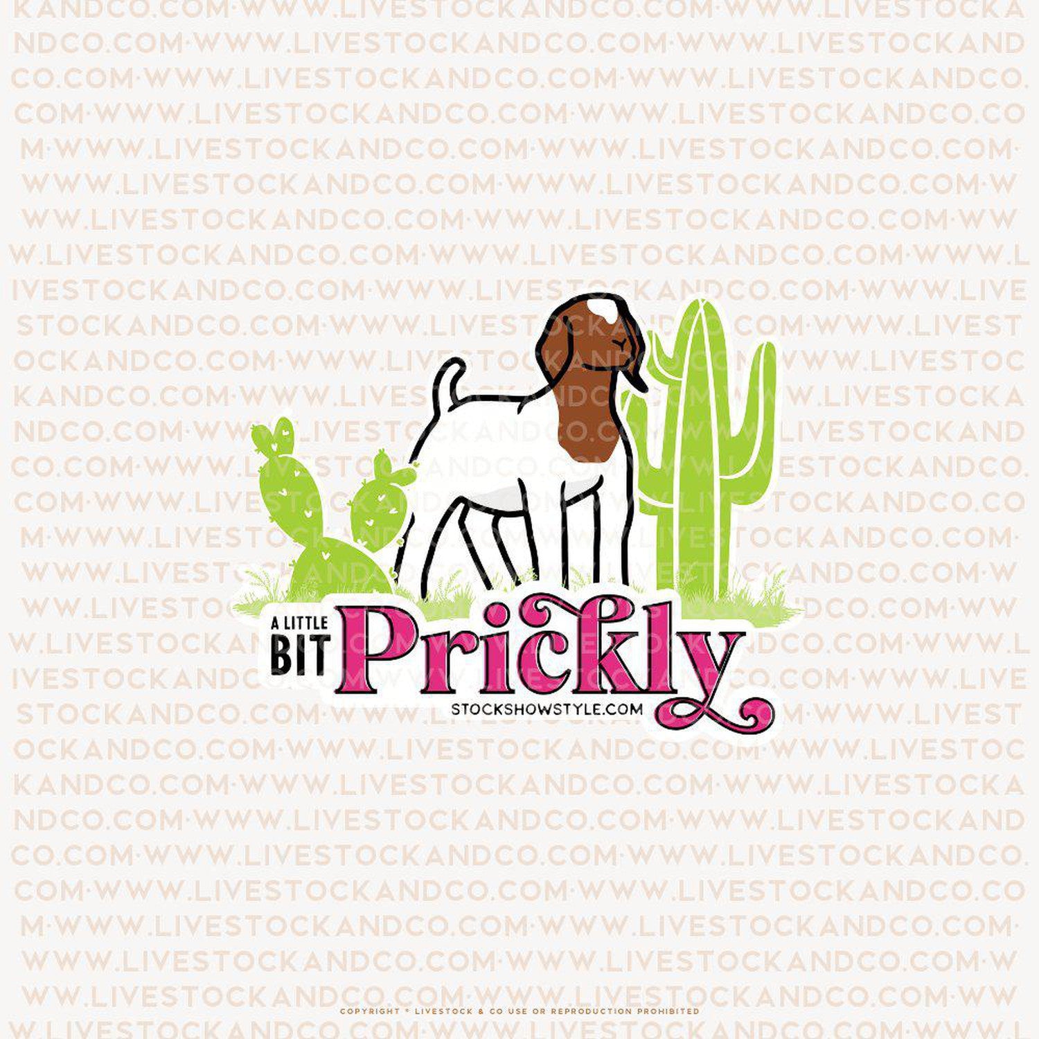 A Little Bit Prickly Stock Show Livestock Sticker