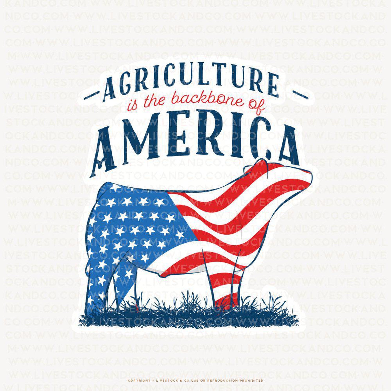 Agriculture Is the Backbone of America Livestock Sticker
