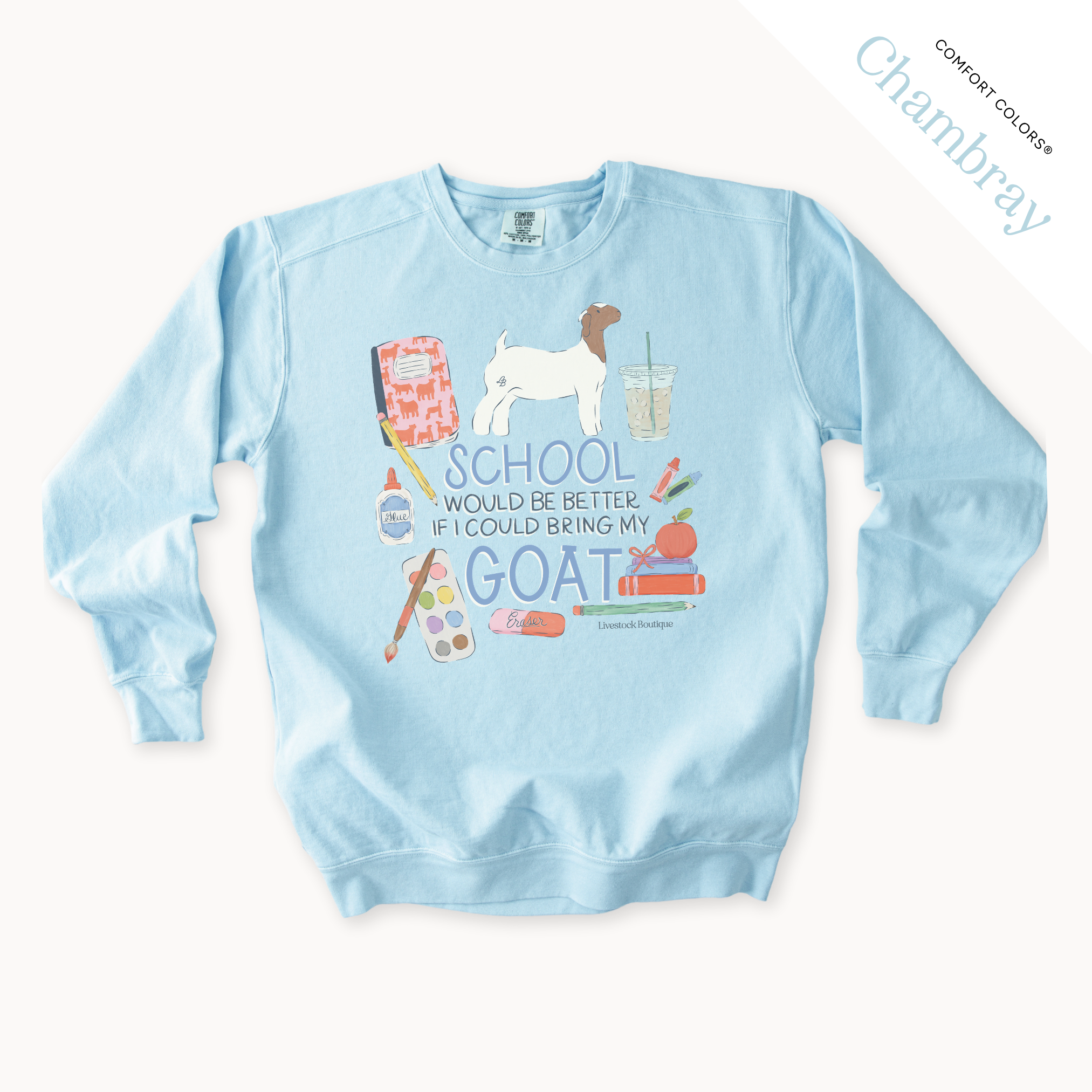 School Would Be Better Goat Doe- Adult Crew Neck