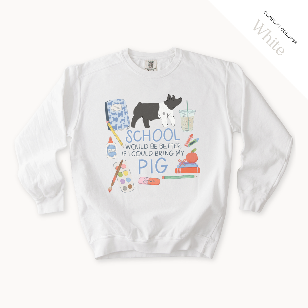 School Would Be Better Pig - Adult Crew Neck