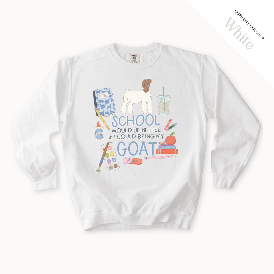 School Would Be Better Goat Wether - Adult Crew Neck