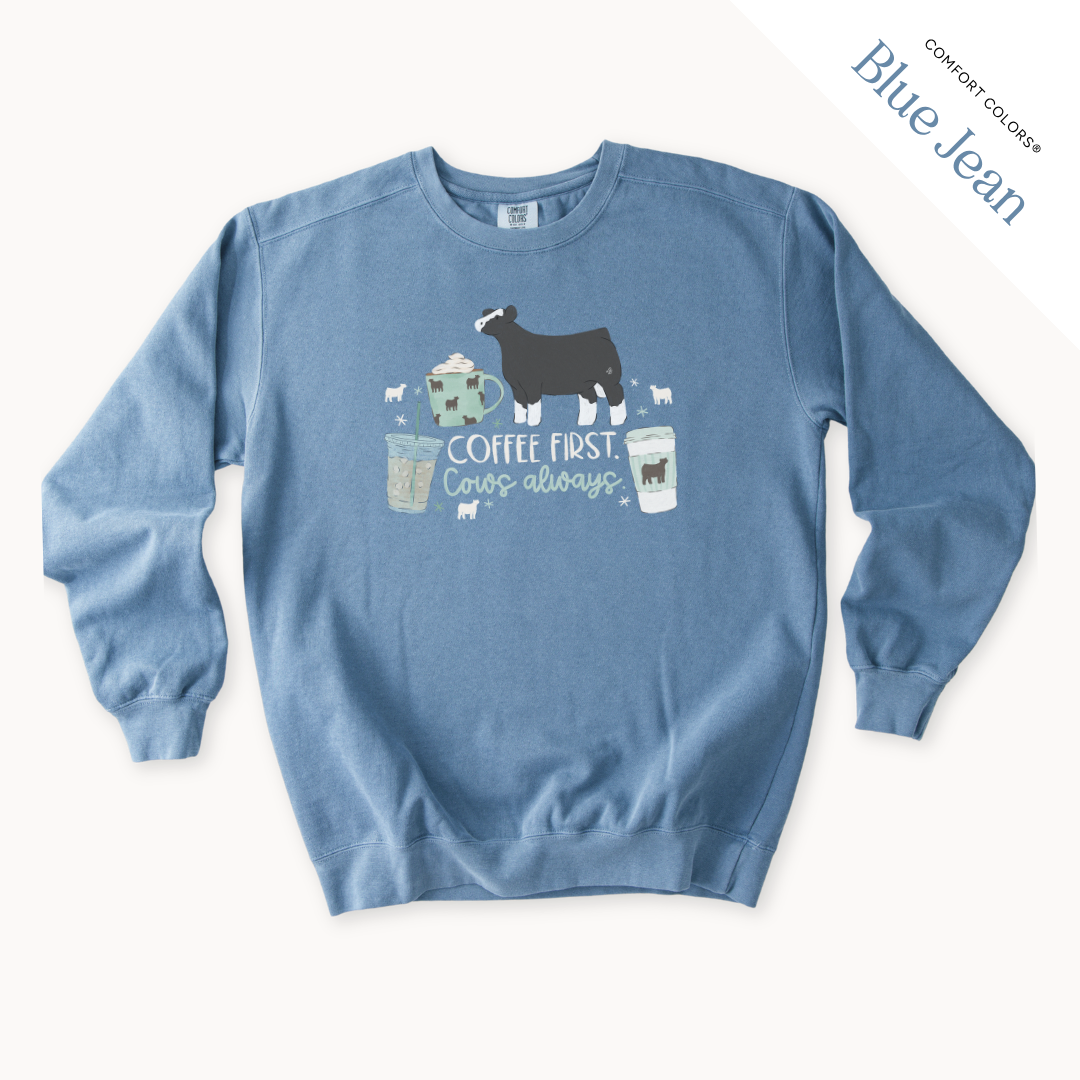 Coffee First. Livestock Always. - Adult Crewneck
