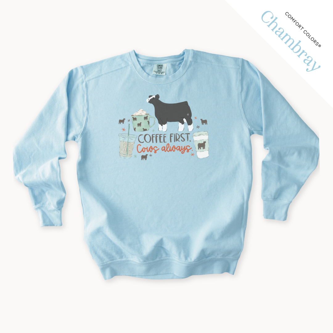 Coffee First. Livestock Always. - Adult Crewneck