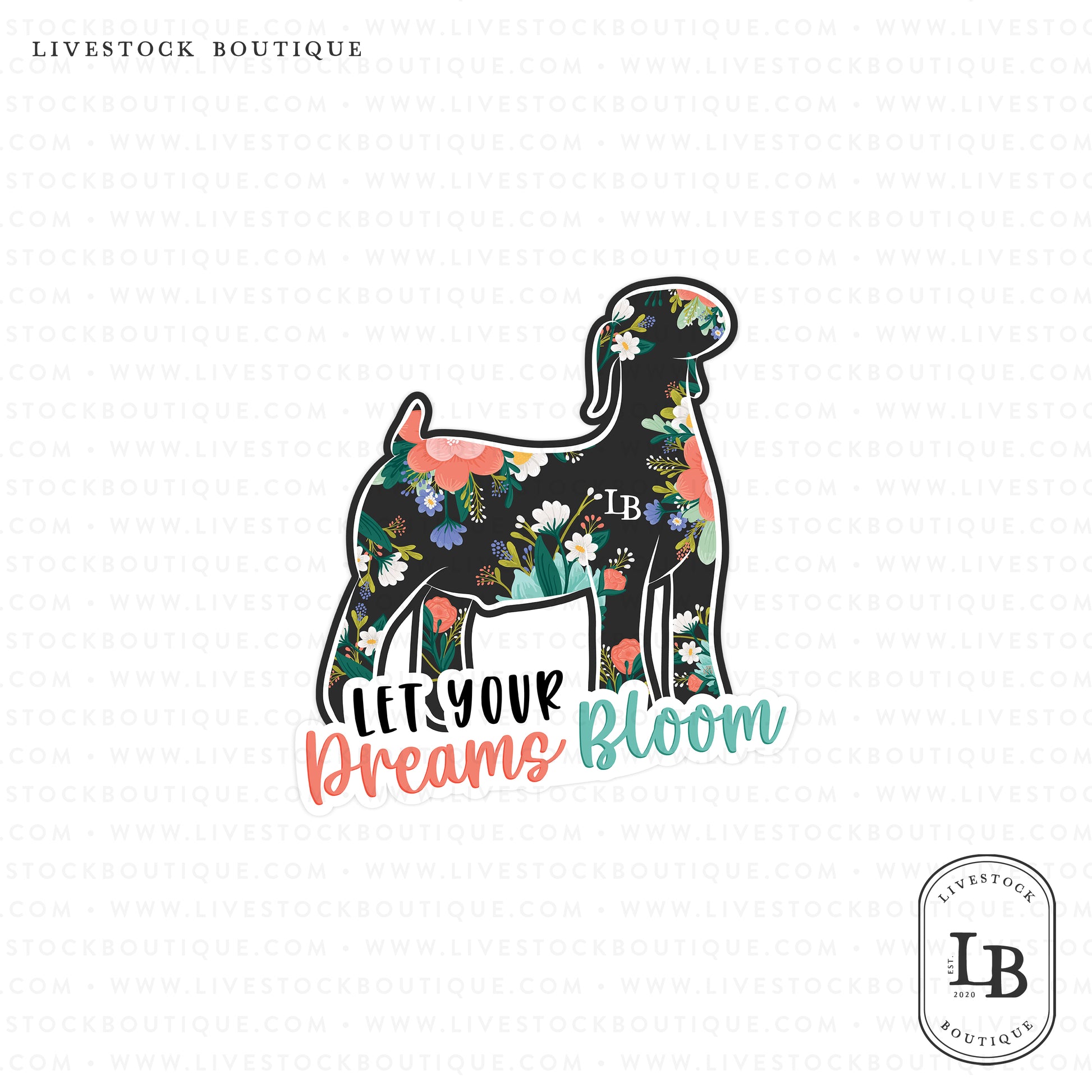 Dreams Bloom Stock Show Livestock Sticker
