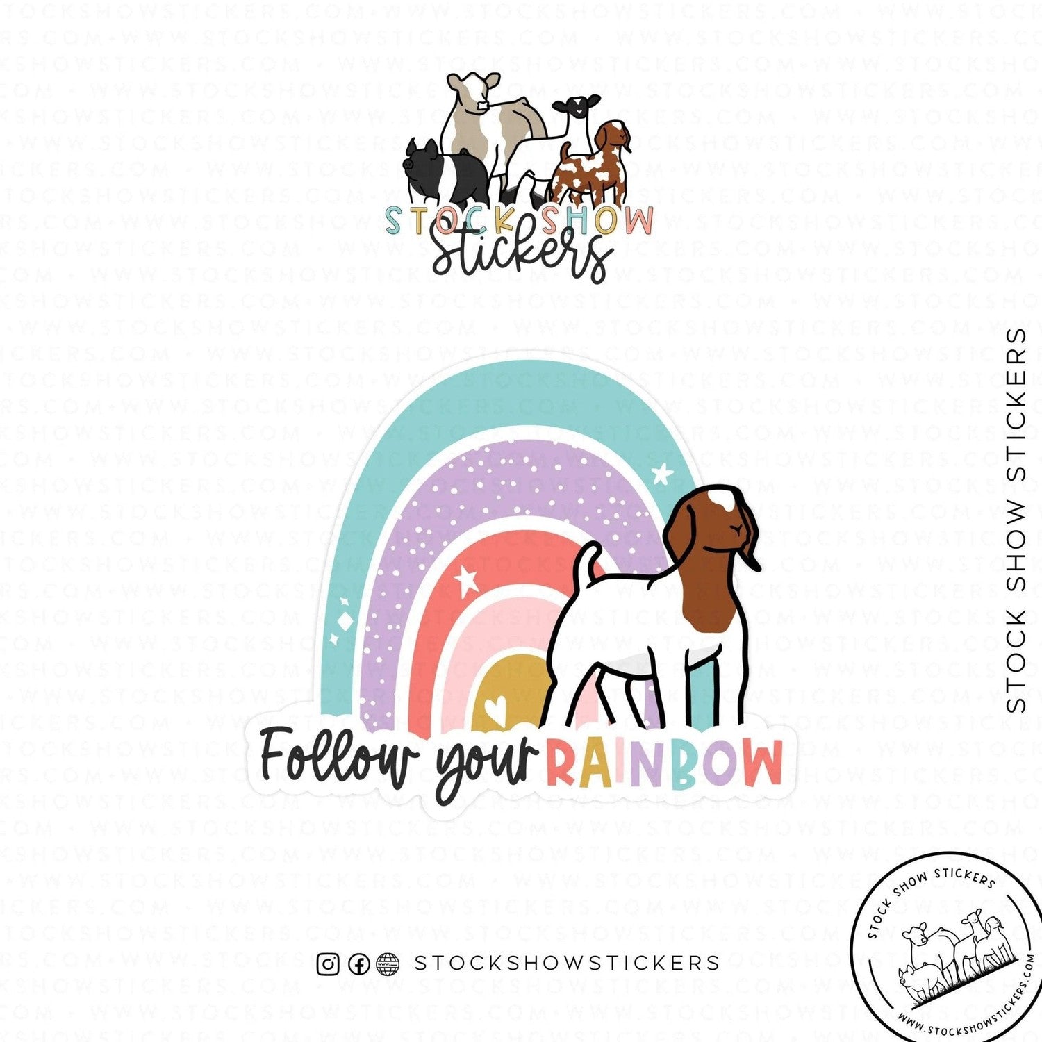 Follow Your Rainbow Stock Show Livestock Sticker