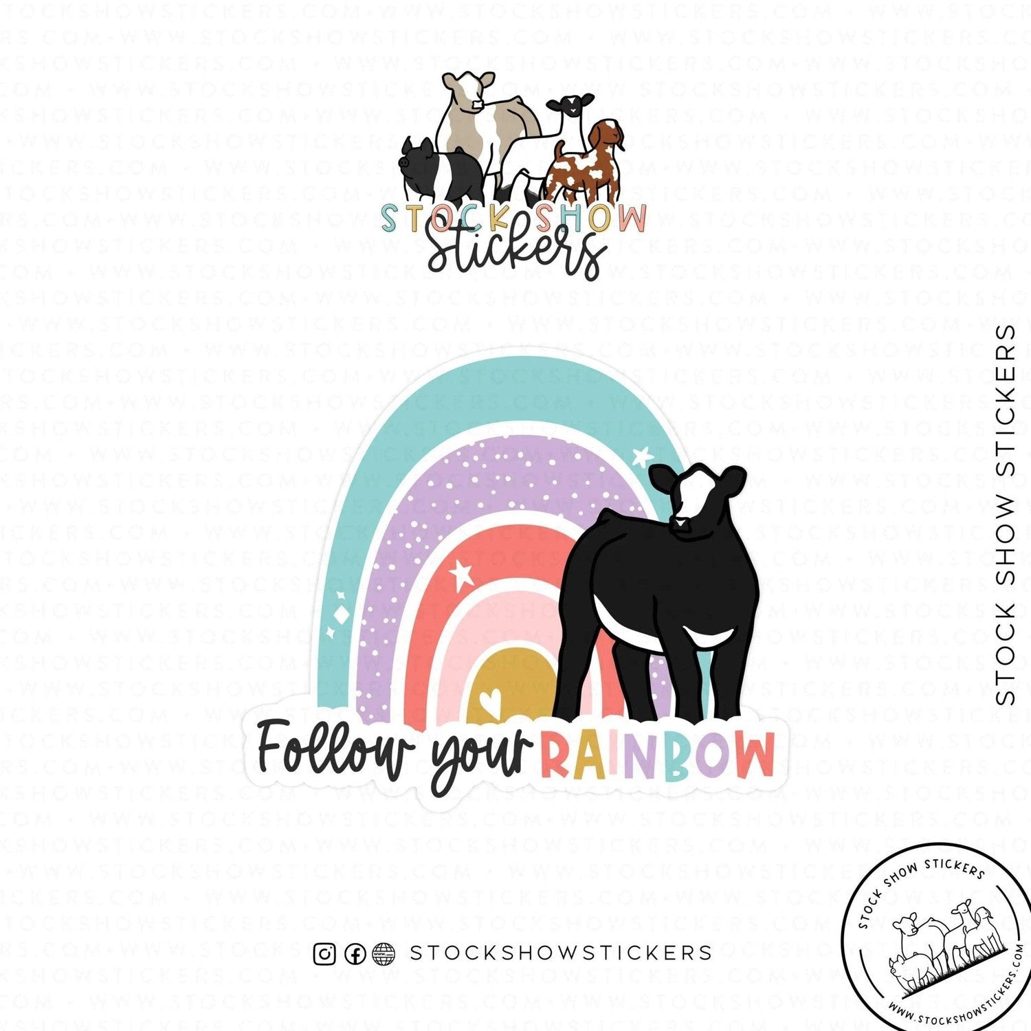 Follow Your Rainbow Stock Show Livestock Sticker
