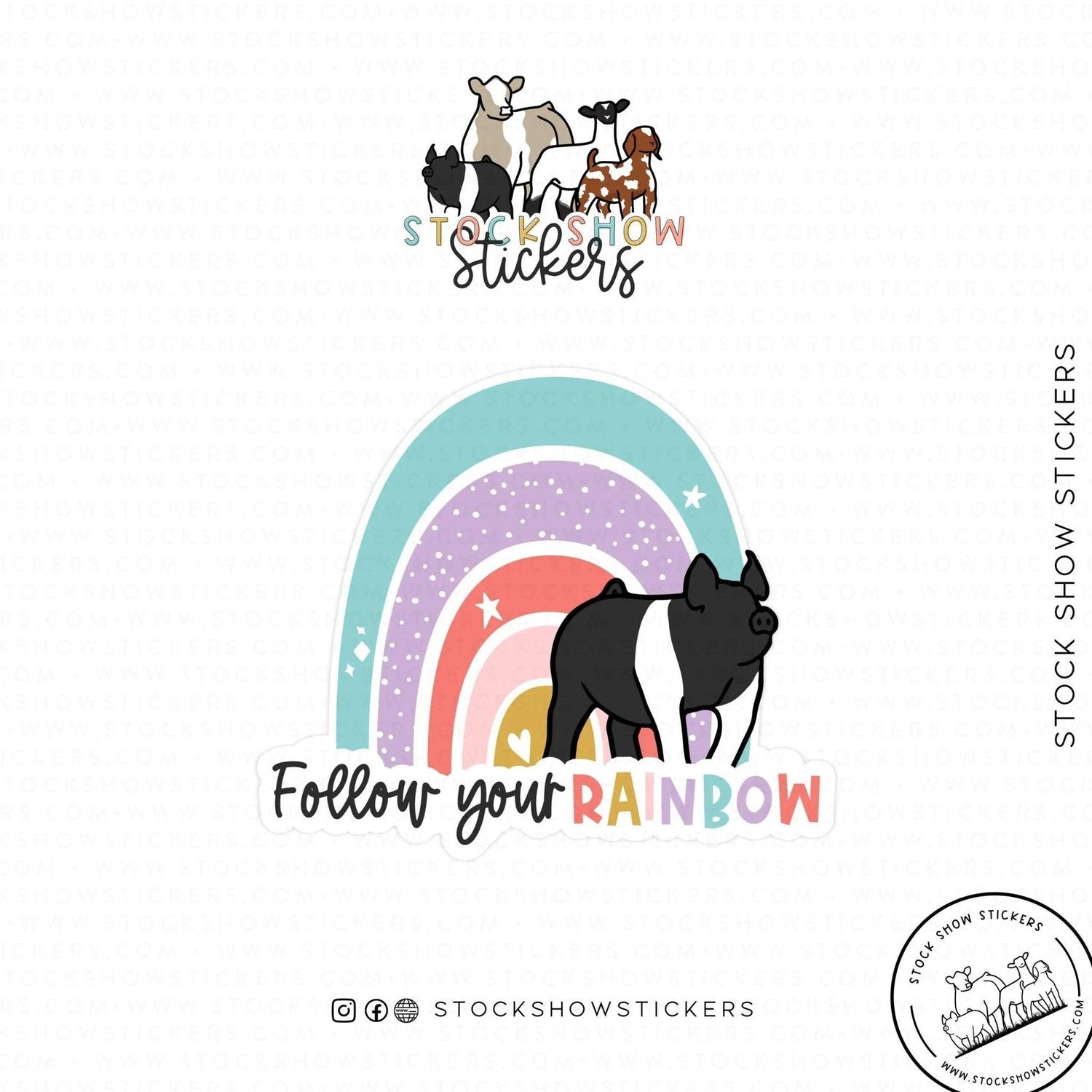 Follow Your Rainbow Stock Show Livestock Sticker