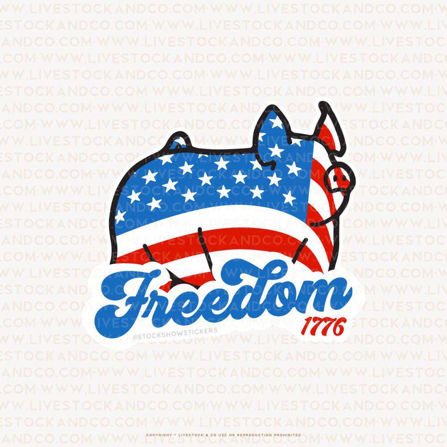 Freedom 1776 Stock Show Livestock Sticker