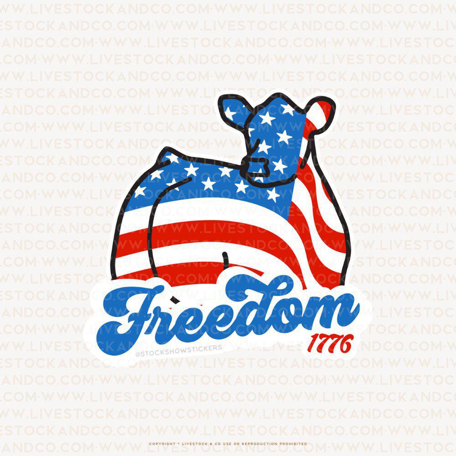 Freedom 1776 Stock Show Livestock Sticker