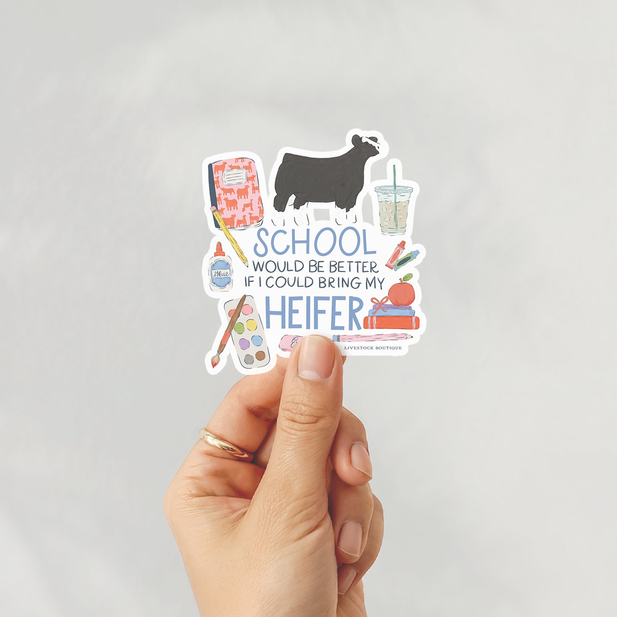 School Would Be Better Livestock Sticker