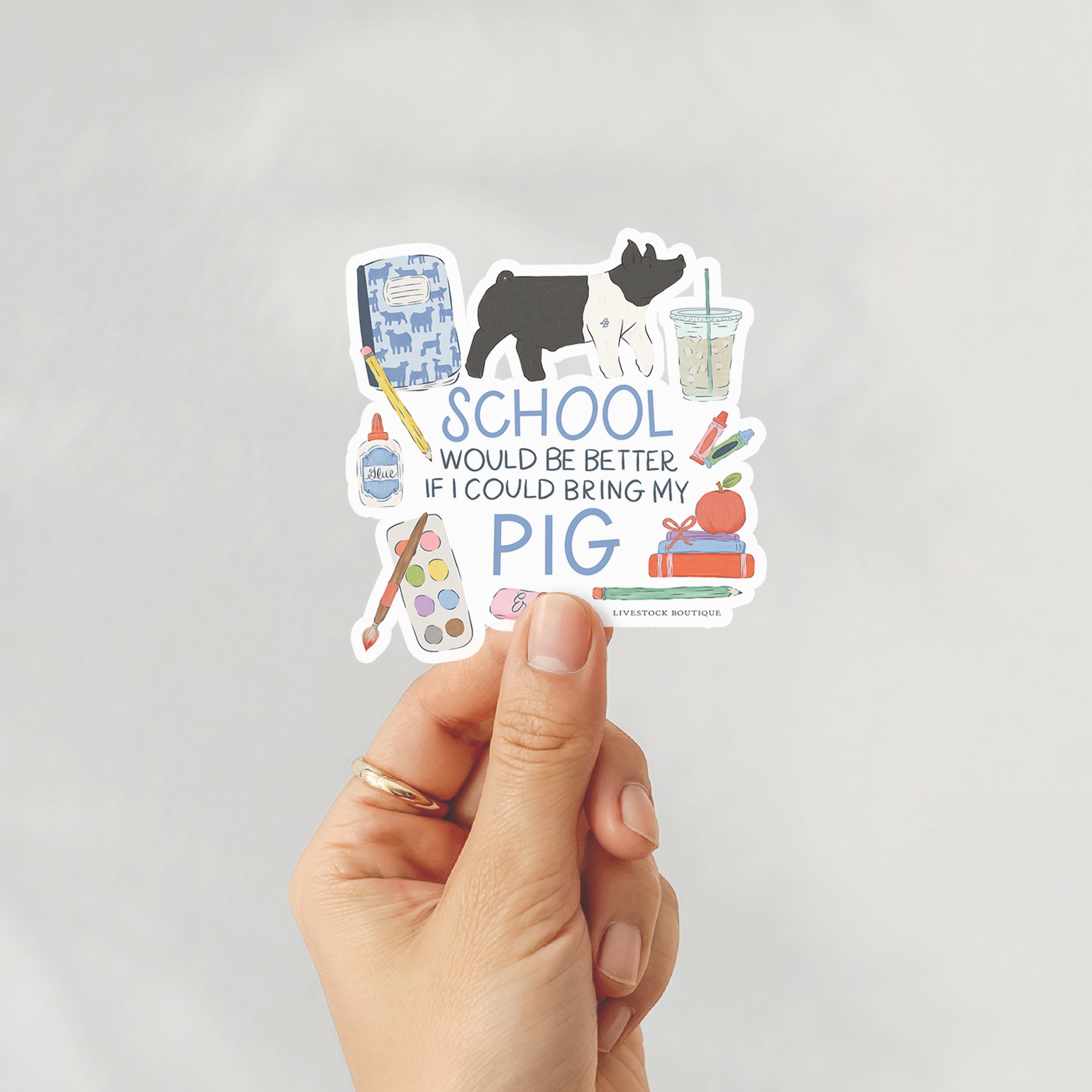 School Would Be Better Livestock Sticker