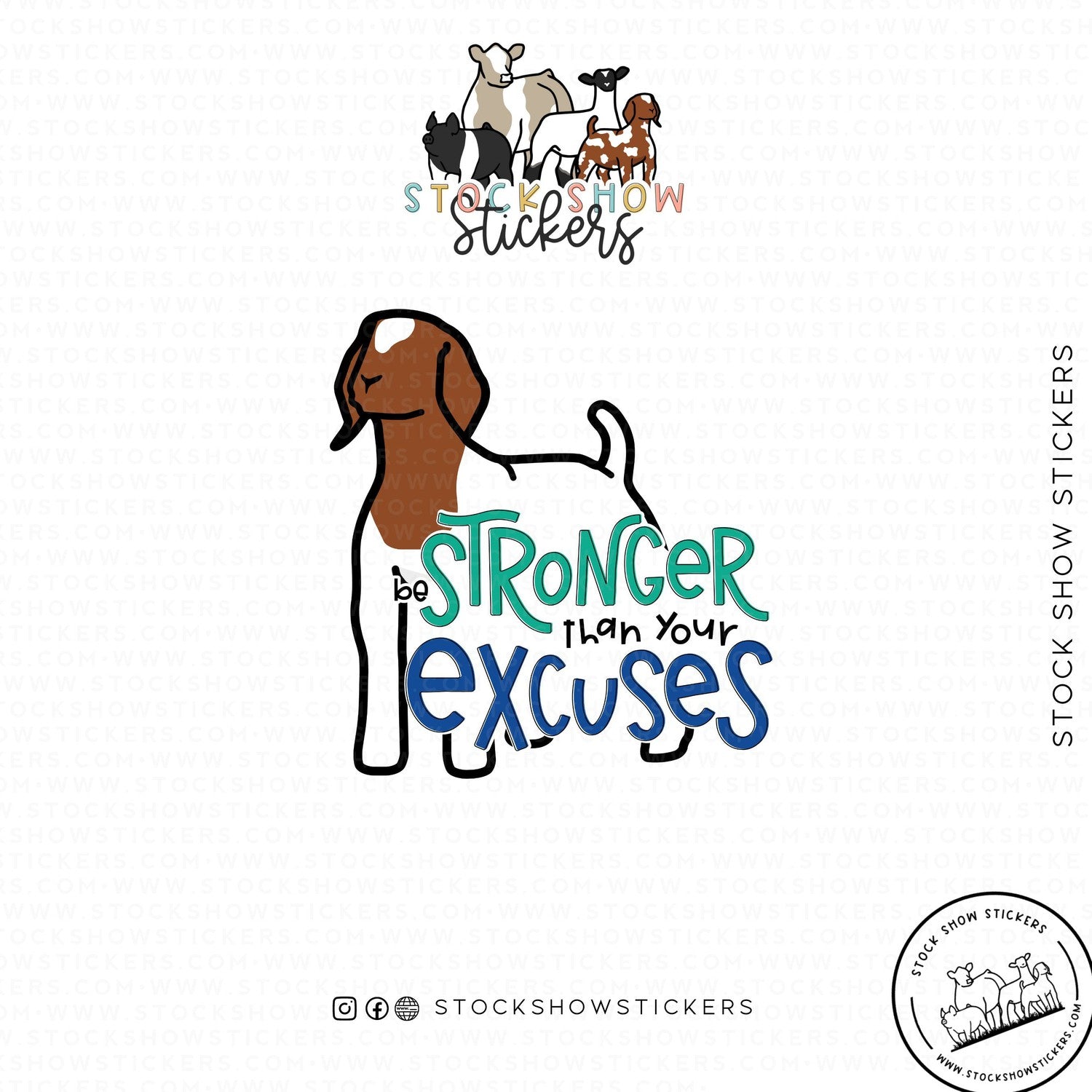 Stronger Than Your Excuses Stock Show Livestock Sticker