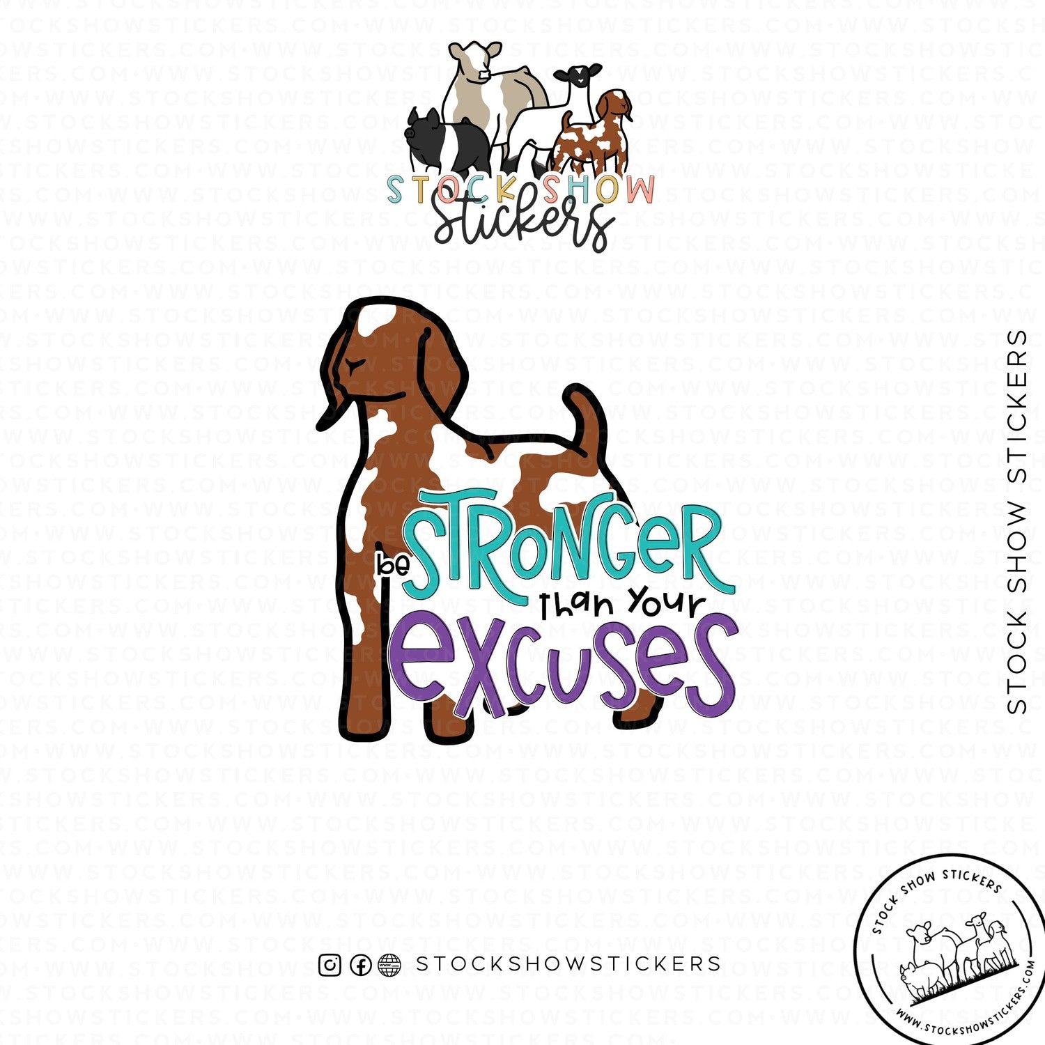 Stronger Than Your Excuses Stock Show Livestock Sticker