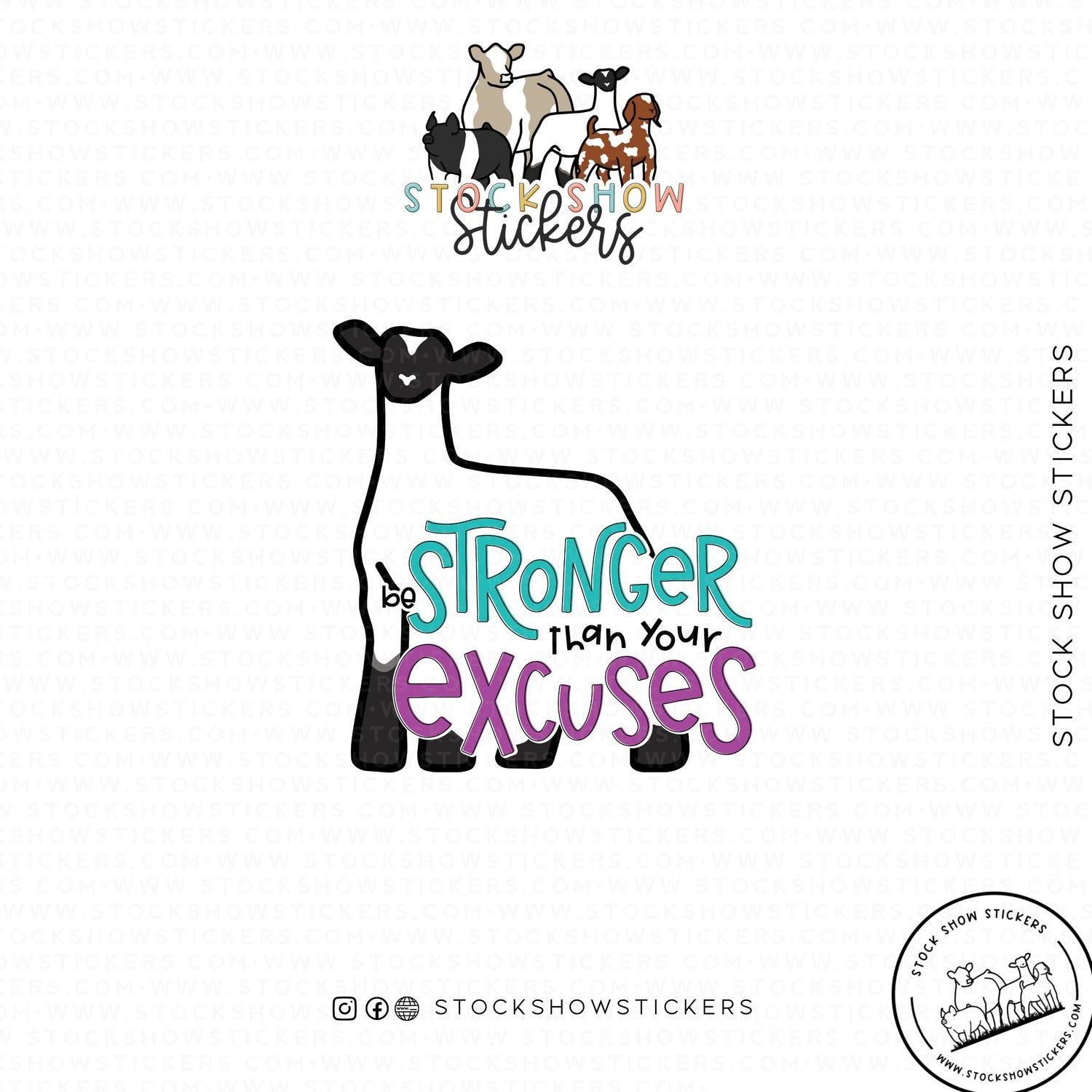Stronger Than Your Excuses Stock Show Livestock Sticker