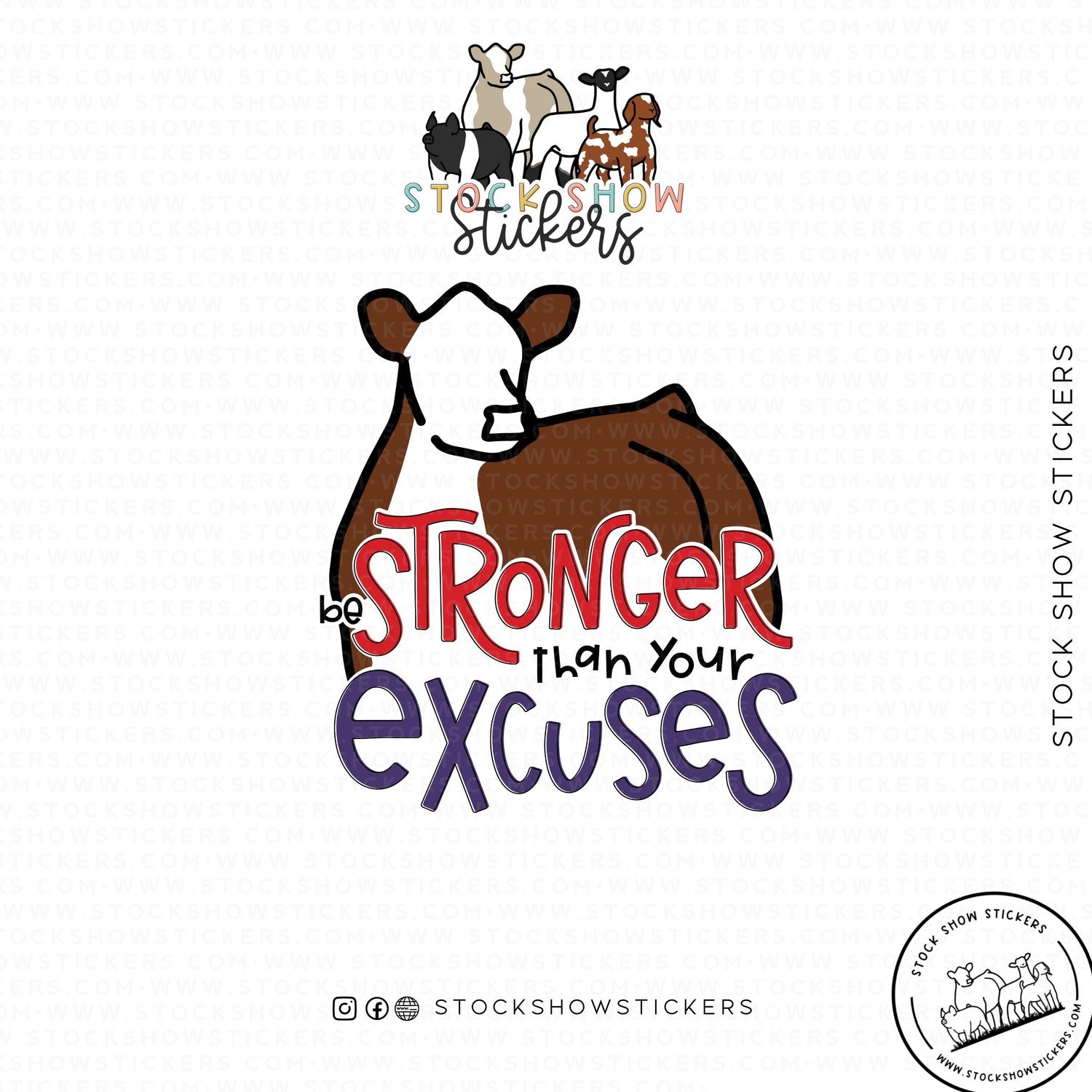 Stronger Than Your Excuses Stock Show Livestock Sticker