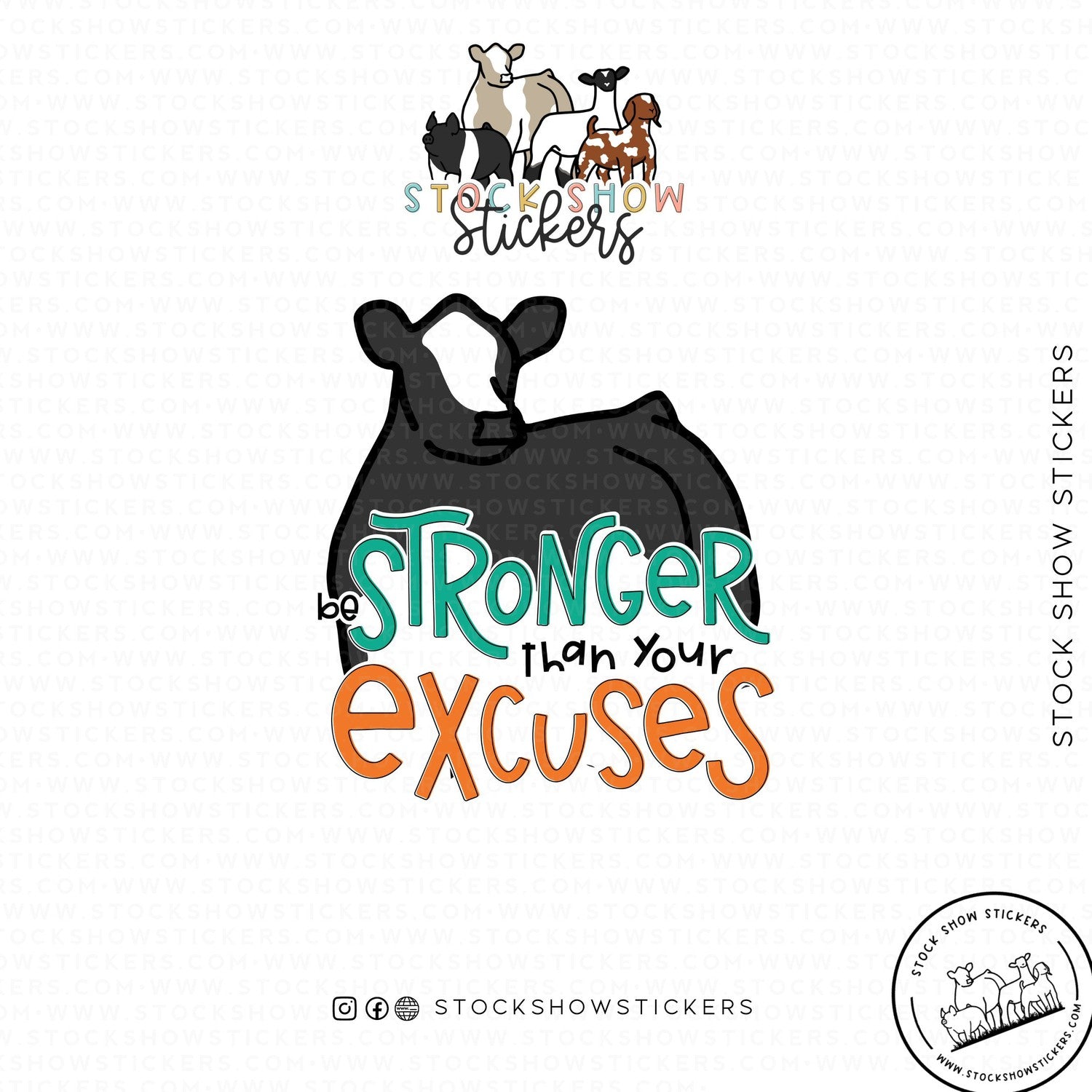 Stronger Than Your Excuses Stock Show Livestock Sticker