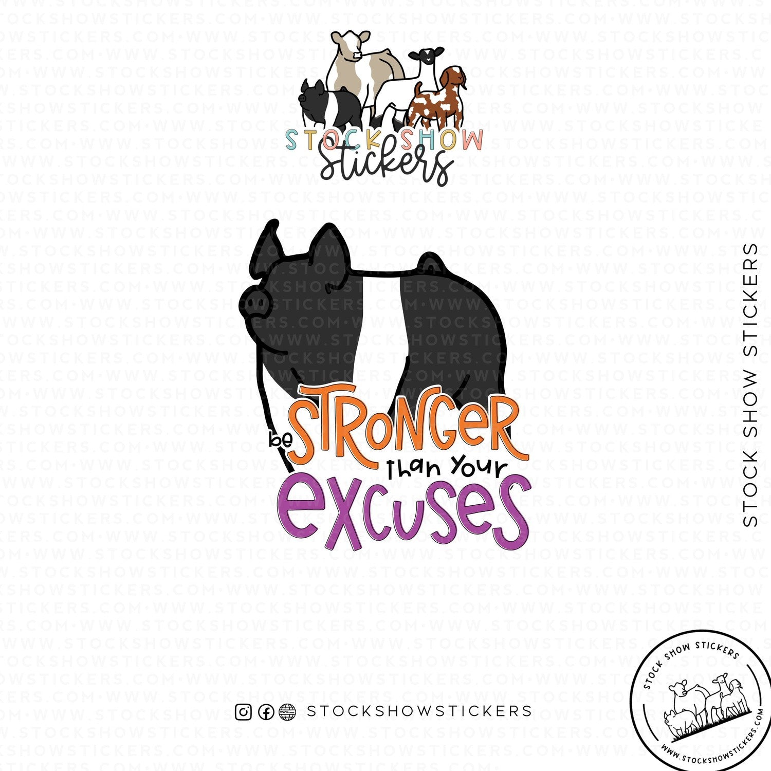 Stronger Than Your Excuses Stock Show Livestock Sticker