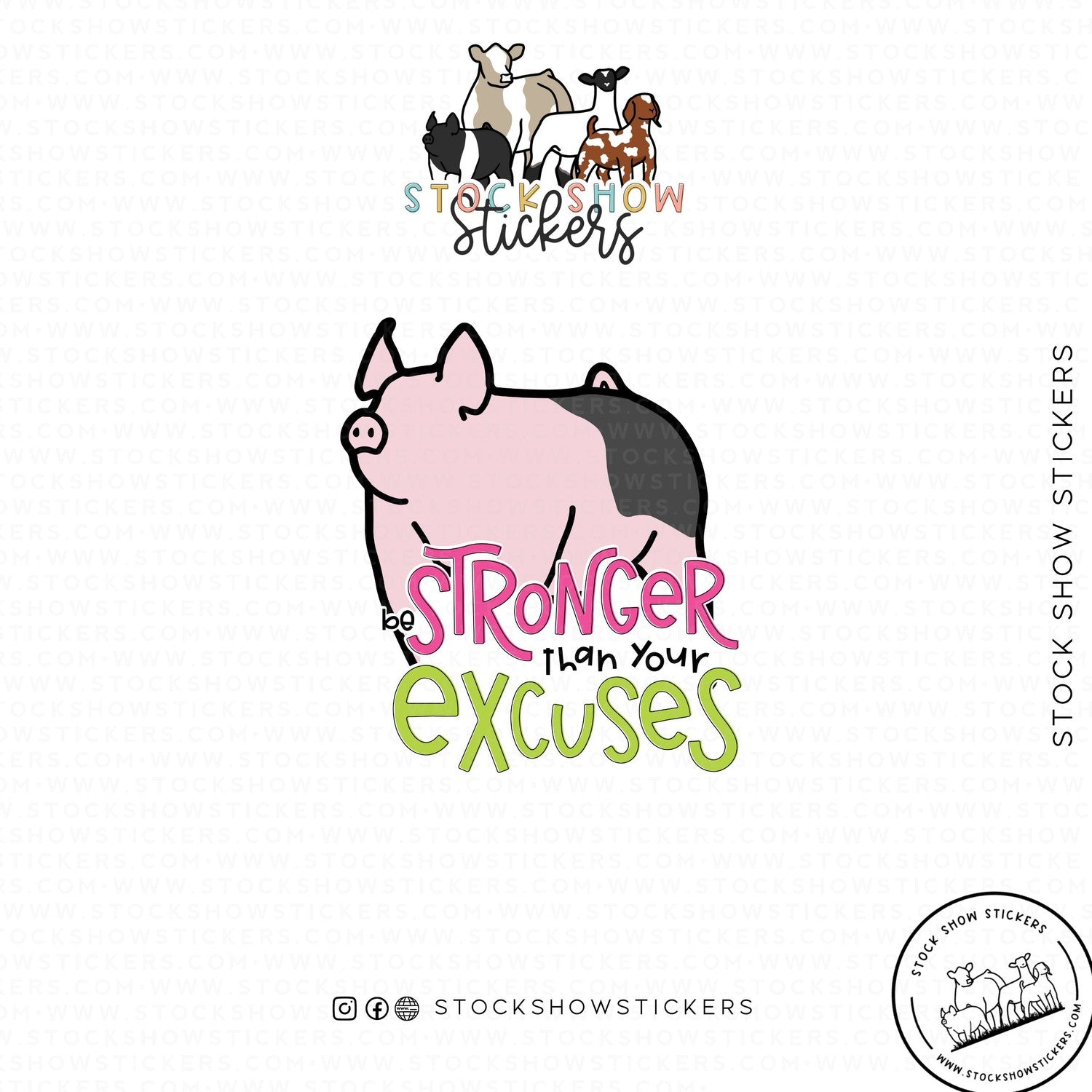 Stronger Than Your Excuses Stock Show Livestock Sticker
