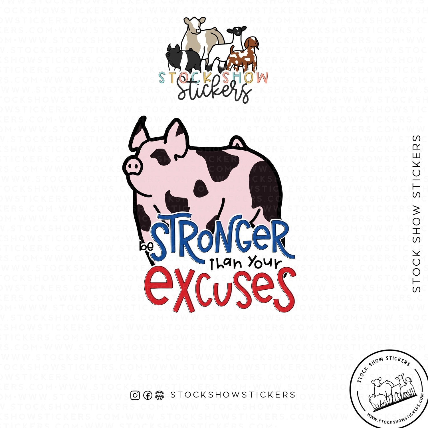 Stronger Than Your Excuses Stock Show Livestock Sticker