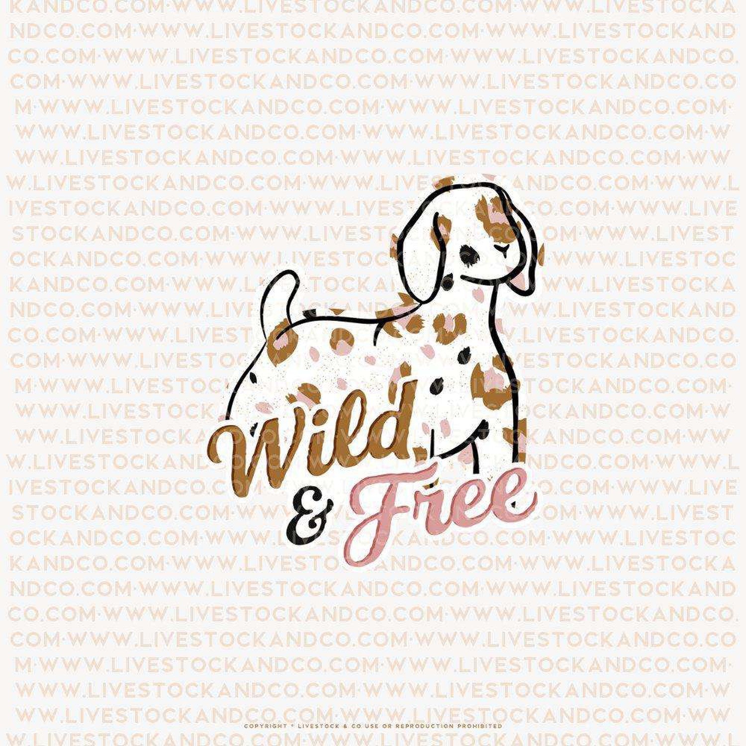 Wild & Free Stock Show Livestock Sticker