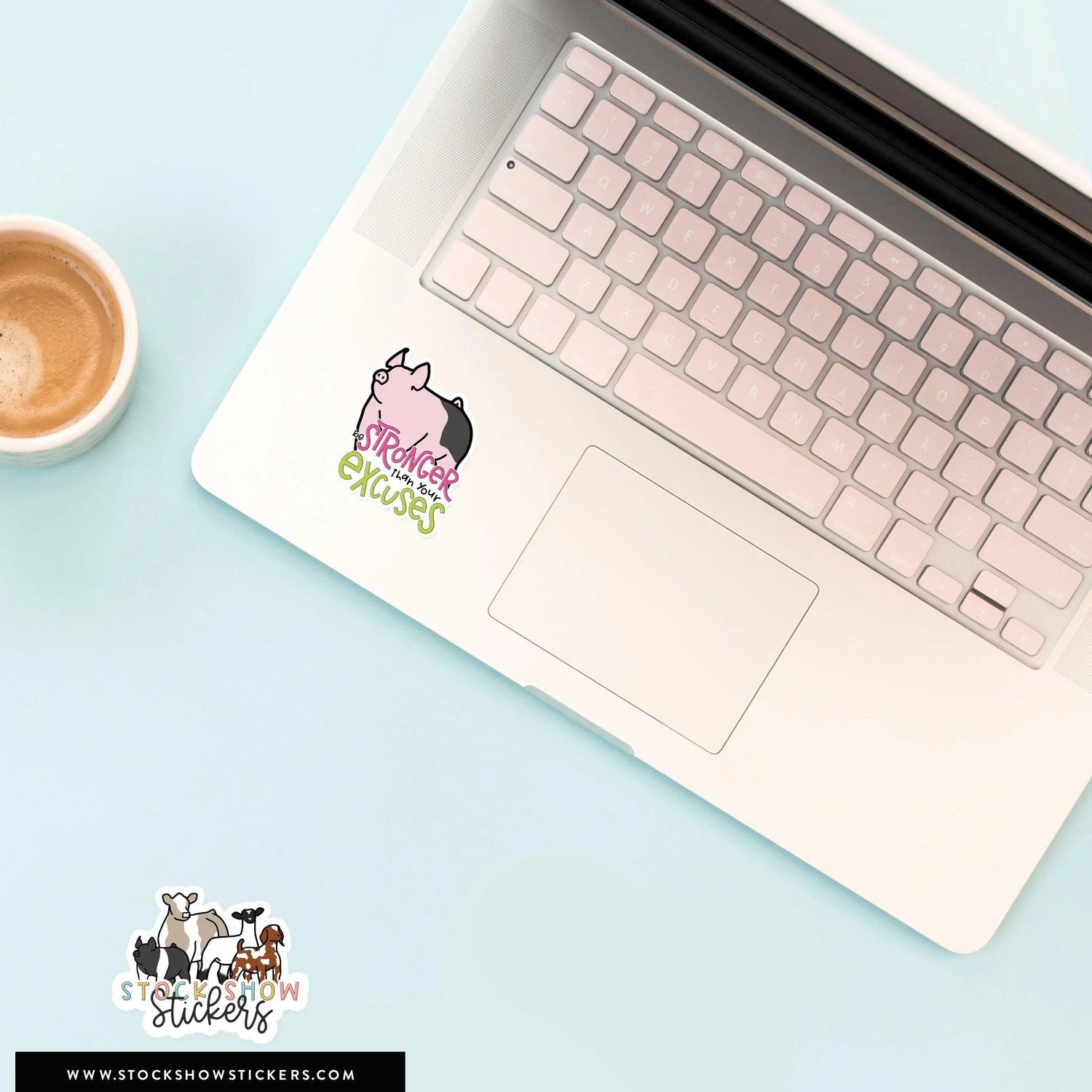 Custom Made Stronger Than Your Excuses Livestock Stickers Stock Show Livestock - Livestock &amp; Co. Boutique